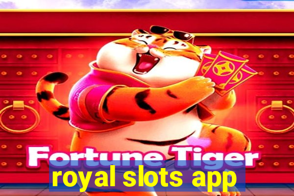 royal slots app